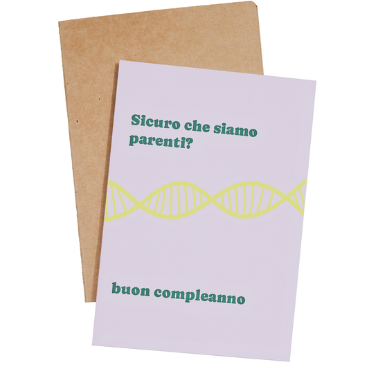 Sicuro che siamo parenti?